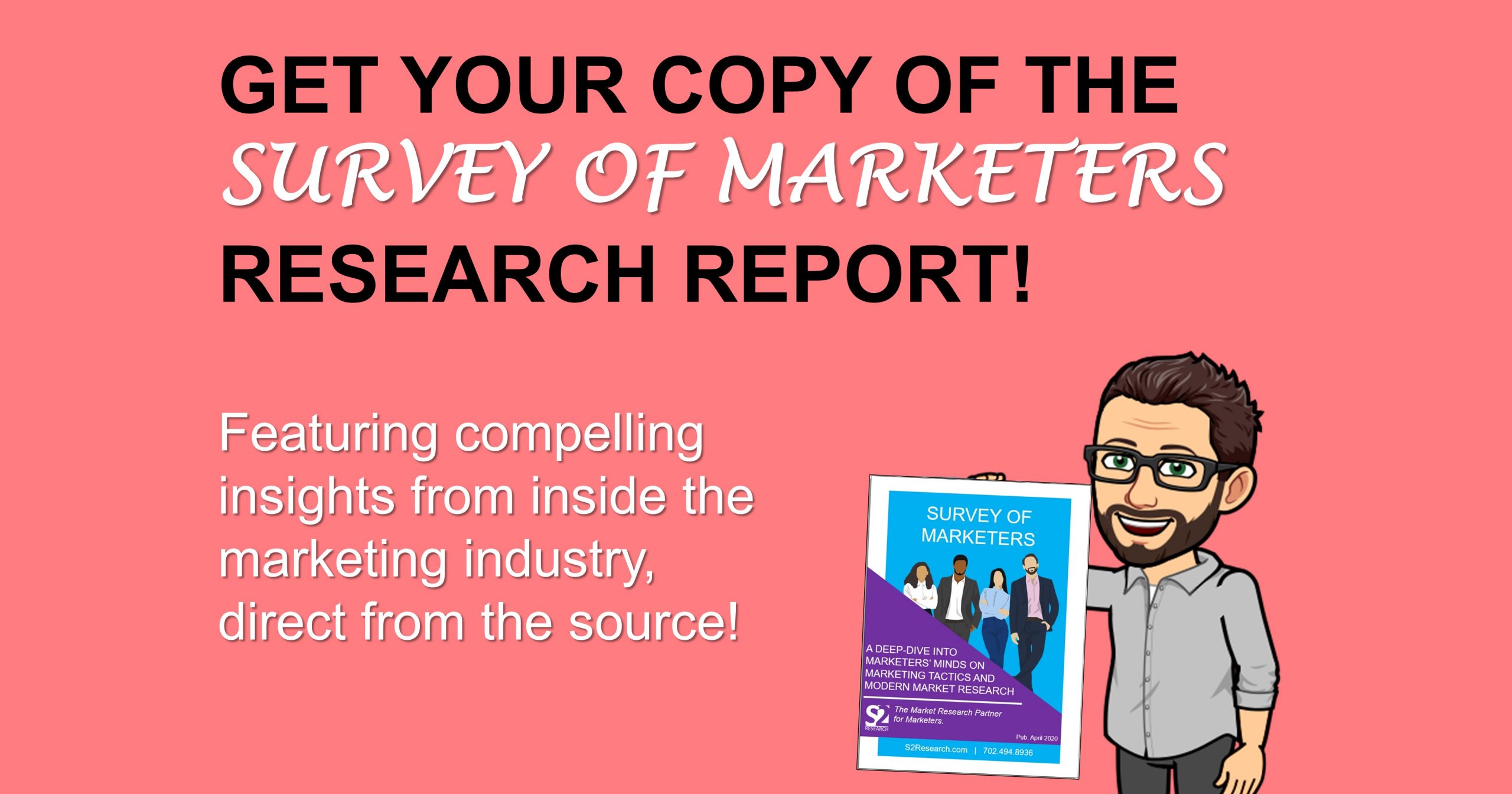 S2 Research Survey of Marketers Report